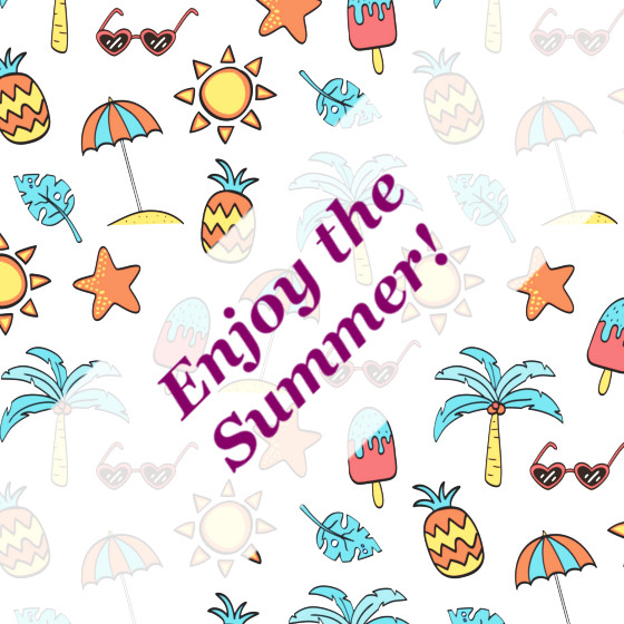 Enjoy the summer